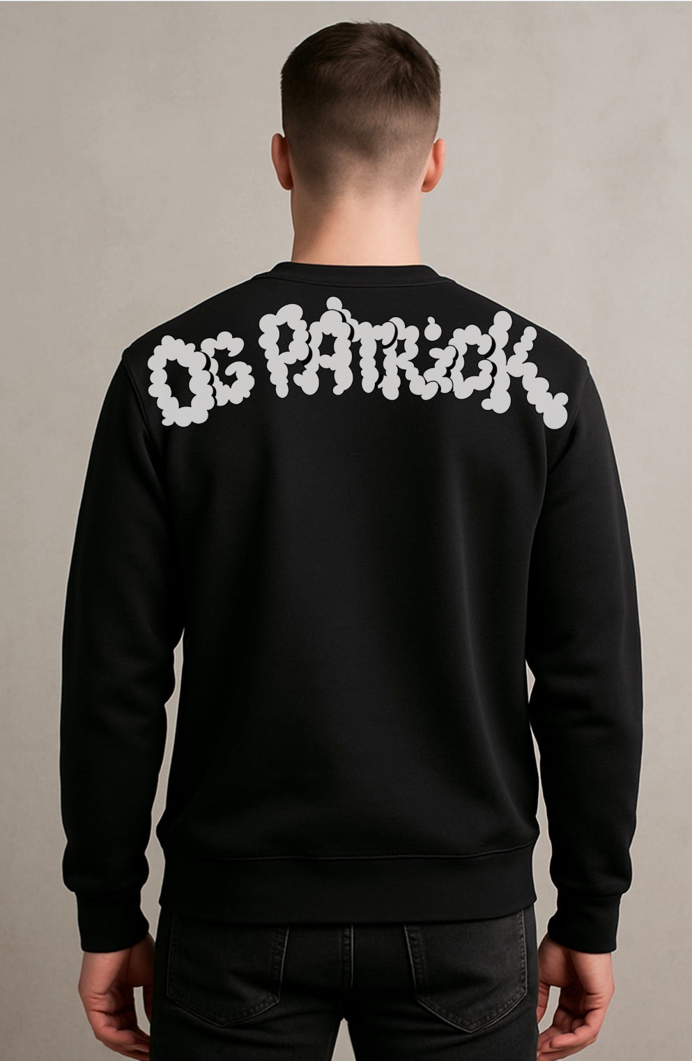 OG PATRICK Custom Sweatshirt  (Small front, Big Back Print)